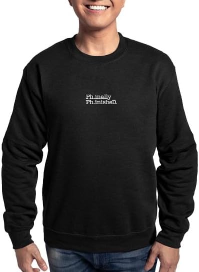 CafePress Finished Phd, Doctoral Degree Sweatshirt Classic Crew Neck Light Sweatshirt - Black