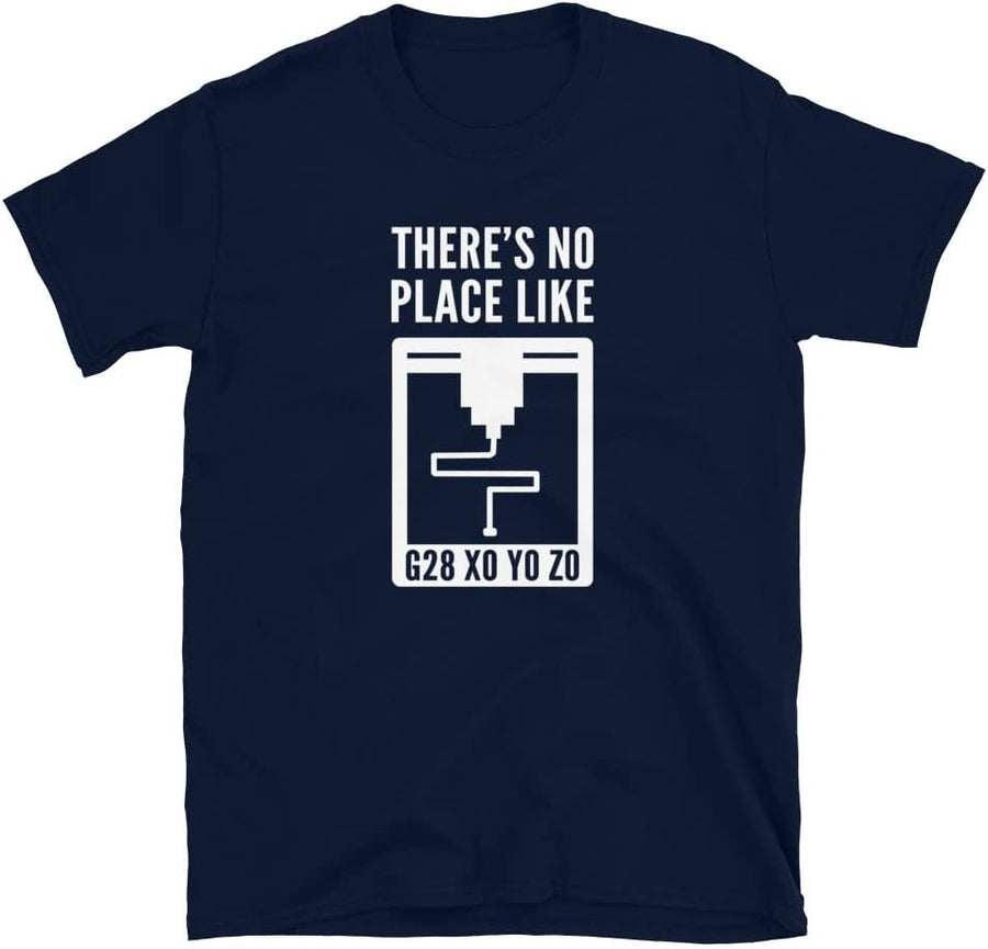 There's No Place Like G28 X0 Y0 Z0 - CNC Machinist T-Shirt - Navy