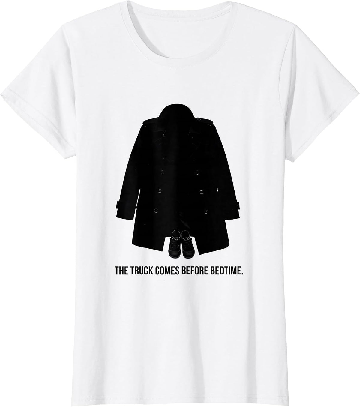 The Truck Comes Before Bedtime Funny Firefighter Family T-Shirt - White