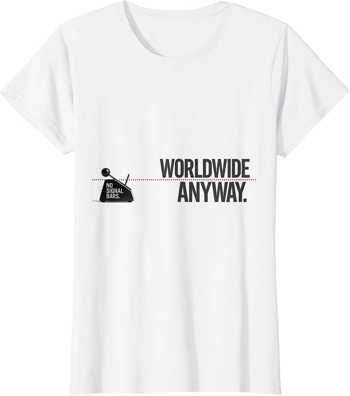 Women's No Signal Bars Worldwide Anyway Funny Ham Radio Operator T-Shirt - White