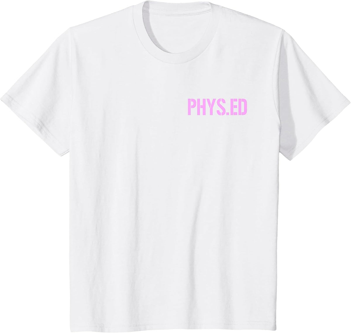 PHYS.ED Physical Education Fitness Exercise P.E. T-Shirt - White