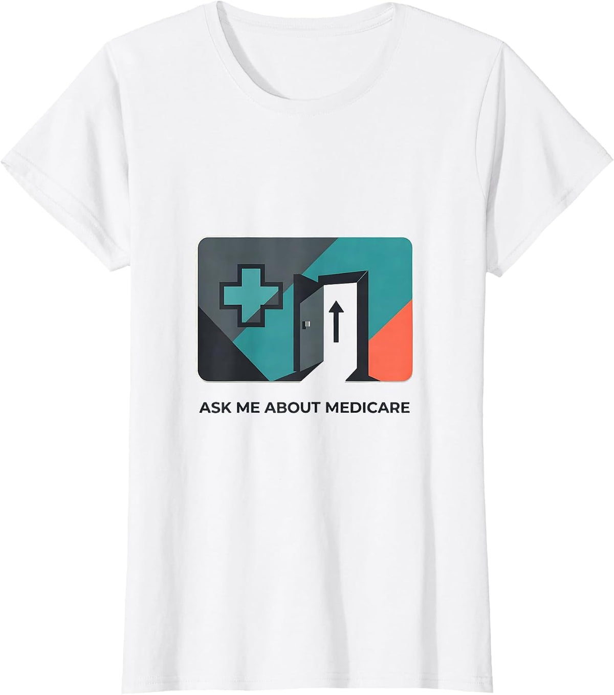 Women's Ask Me About Medicare Funny Realtor Real Estate Agent Gift T-Shirt - White