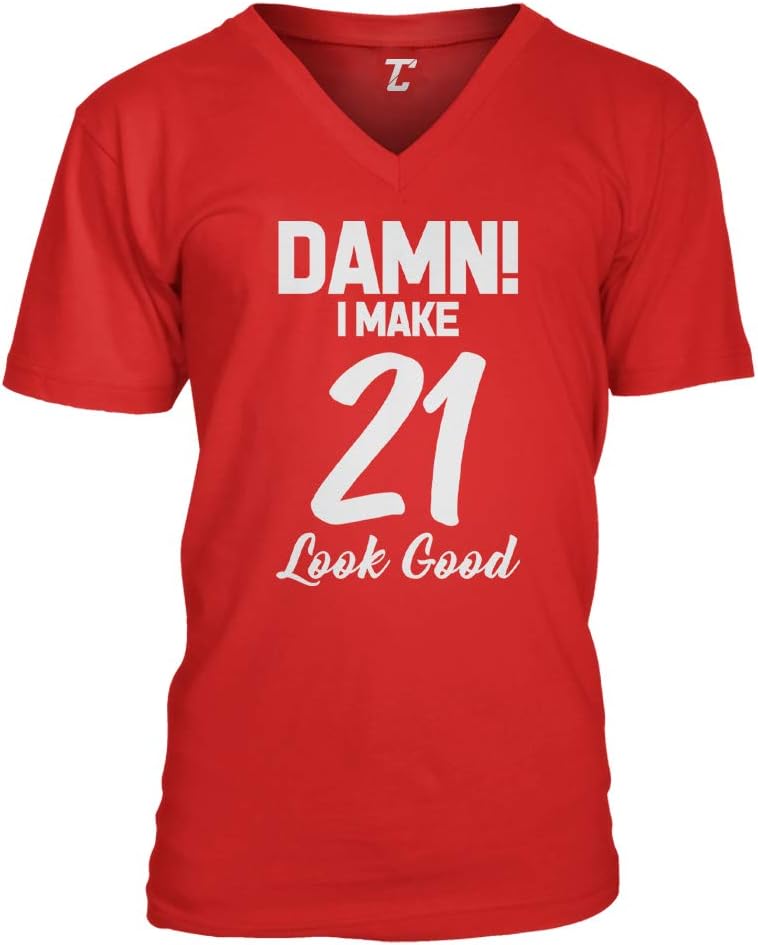 Damn! I Make (Age) Look Good - Birthday Milestone Unisex V-Neck T-shirt - 21 - White Design - Red