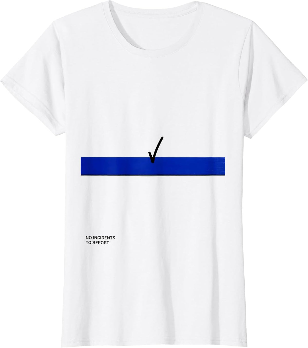 Women's No Incidents To Report Funny Cybersecurity IT Professional T-Shirt - White