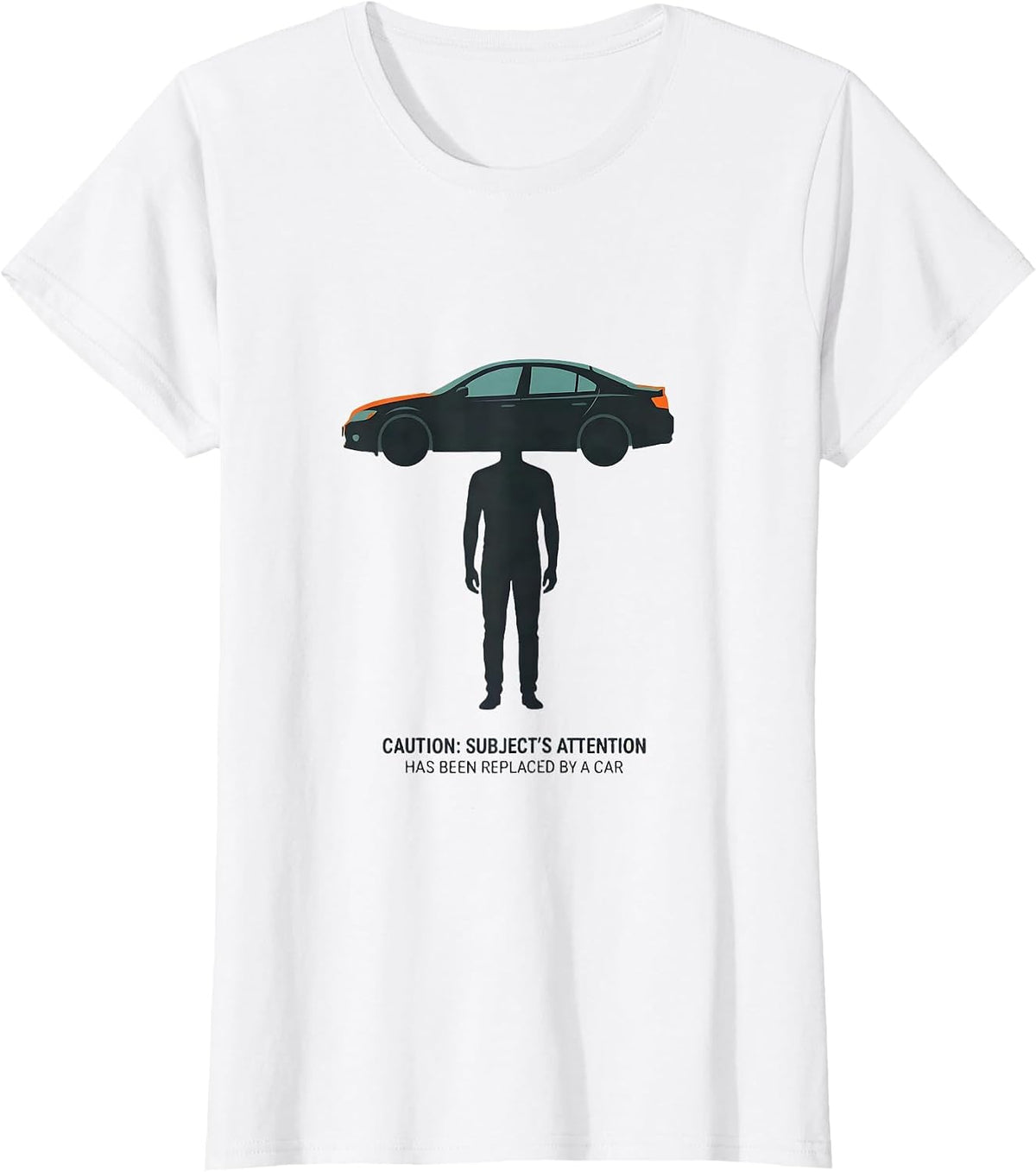 Caution: Subject's Attention Has Been Replaced By A Car T-Shirt - White