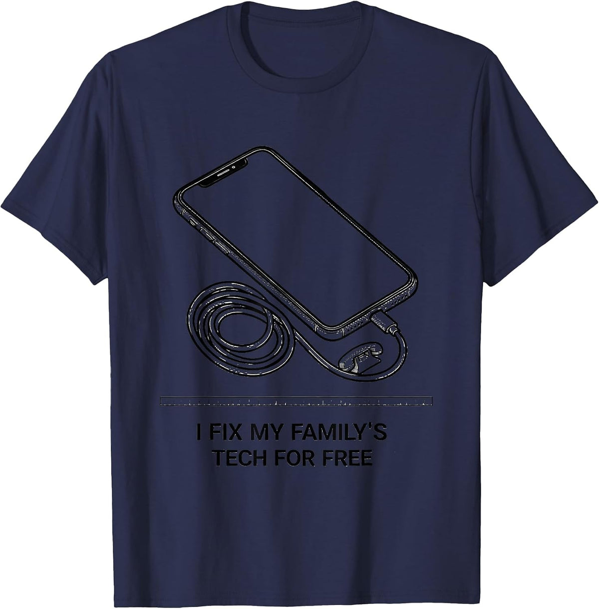 Men's I Fix My Family's Tech For Free Funny IT Support Tech Humor T-Shirt - Navy Blue