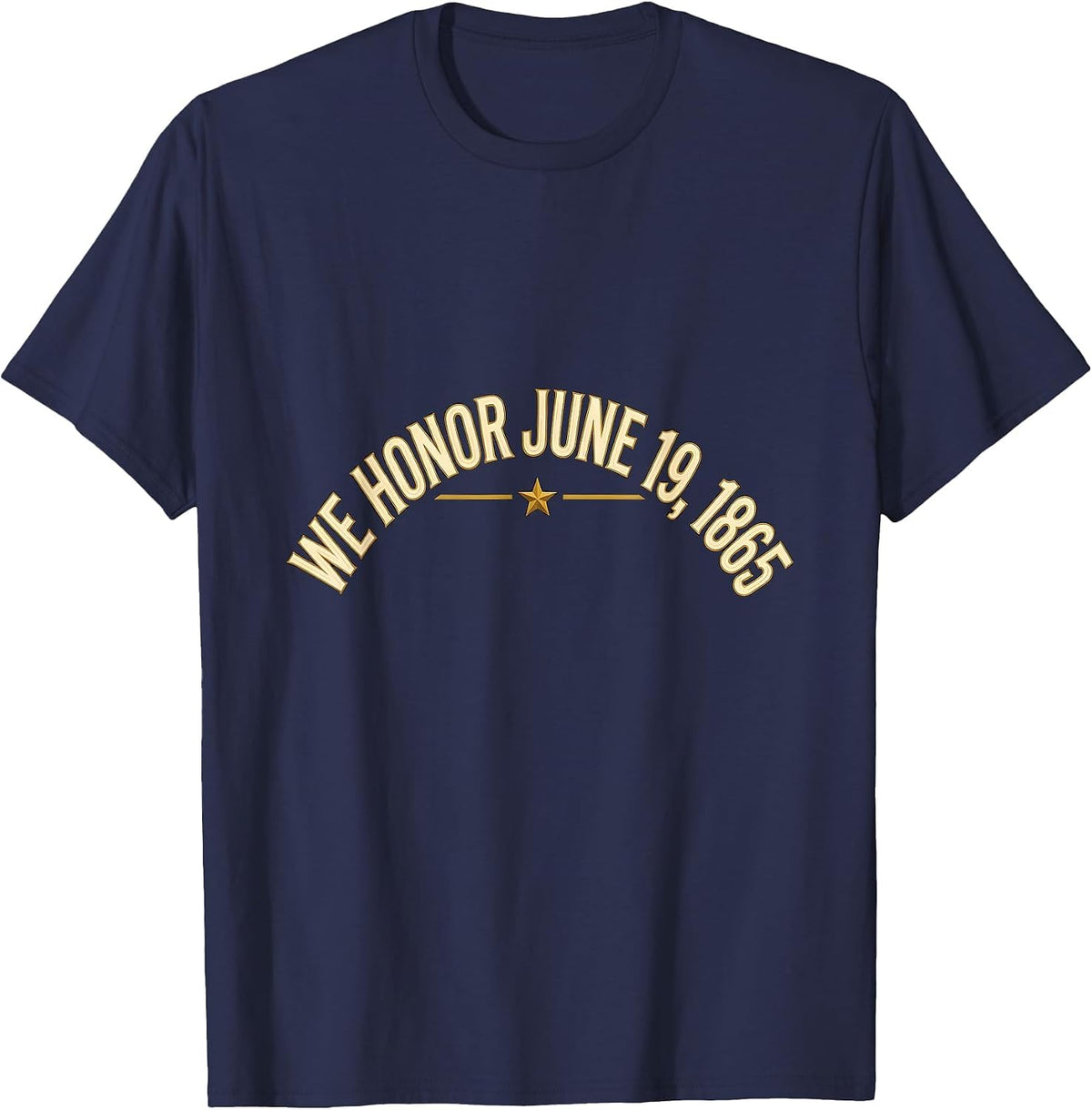 Men's We Honor June 19, 1865 Glamorous Juneteenth Celebration T-Shirt - Navy Blue