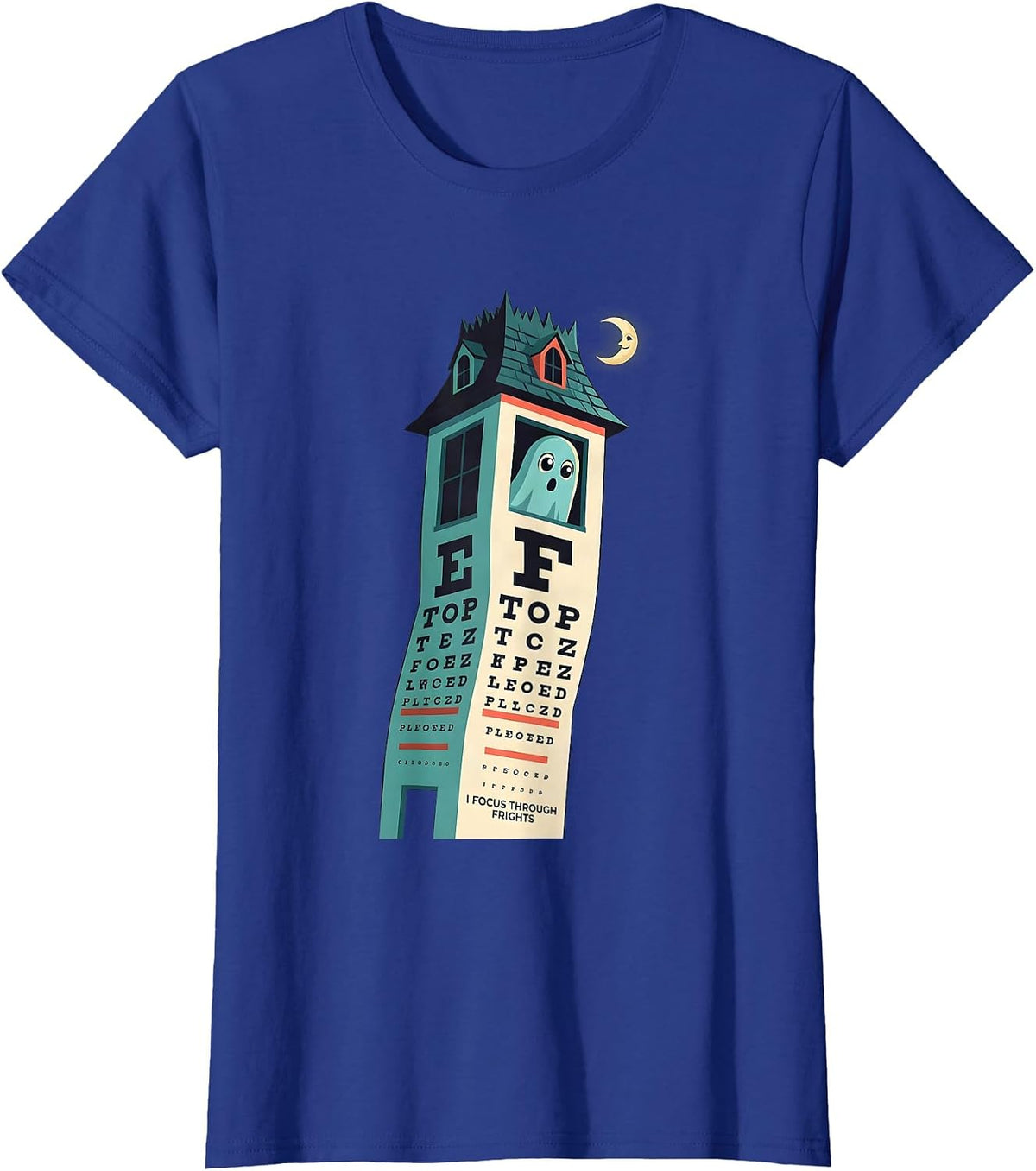 Women's I Focus Through Frights Funny Optometrist Halloween Eye T-Shirt - Royal Blue