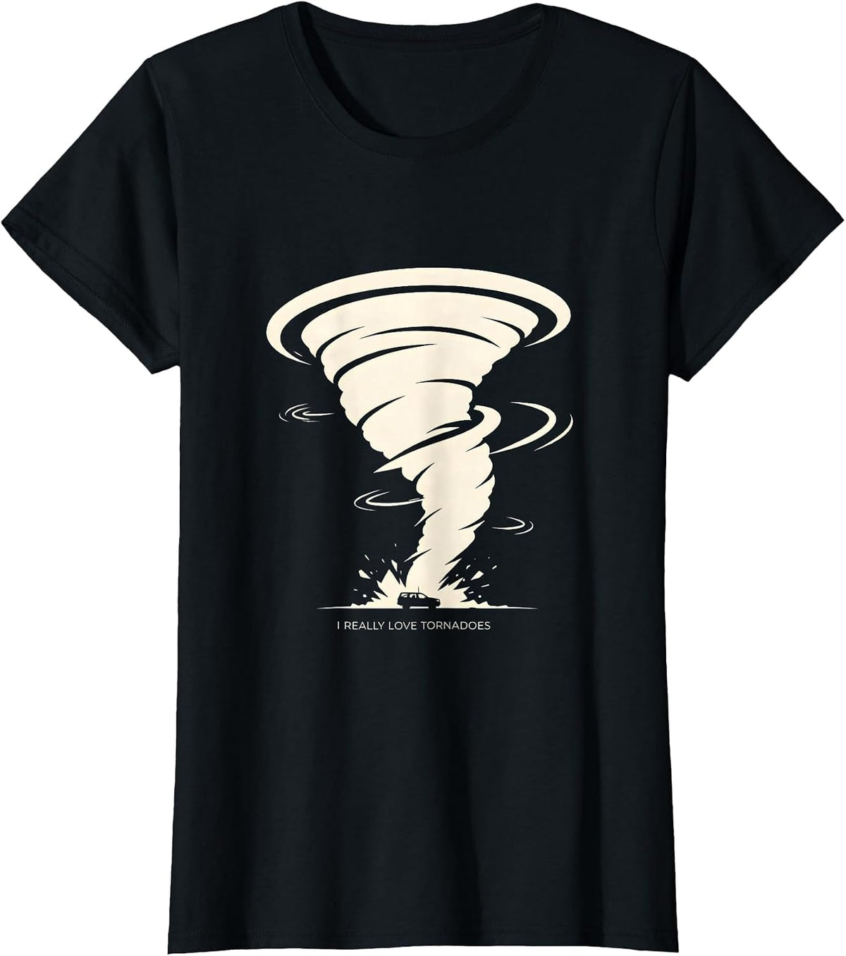 Women's I Really Love Tornadoes Funny Storm Chaser Meteorology Humor T-Shirt - Black