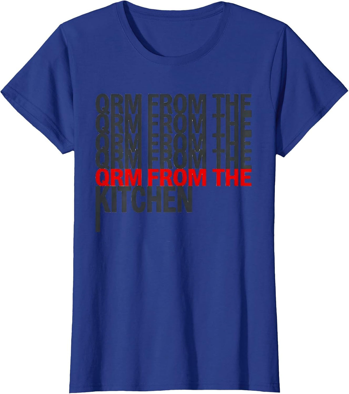 Women's QRM From The Kitchen Funny Ham Radio Operator Hobbyist Humor T-Shirt - Royal Blue