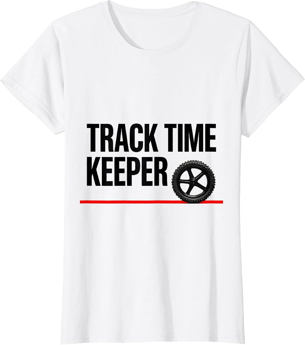 Track Time Keeper Funny Dirt Bike Motocross Rider Gift T-Shirt - White
