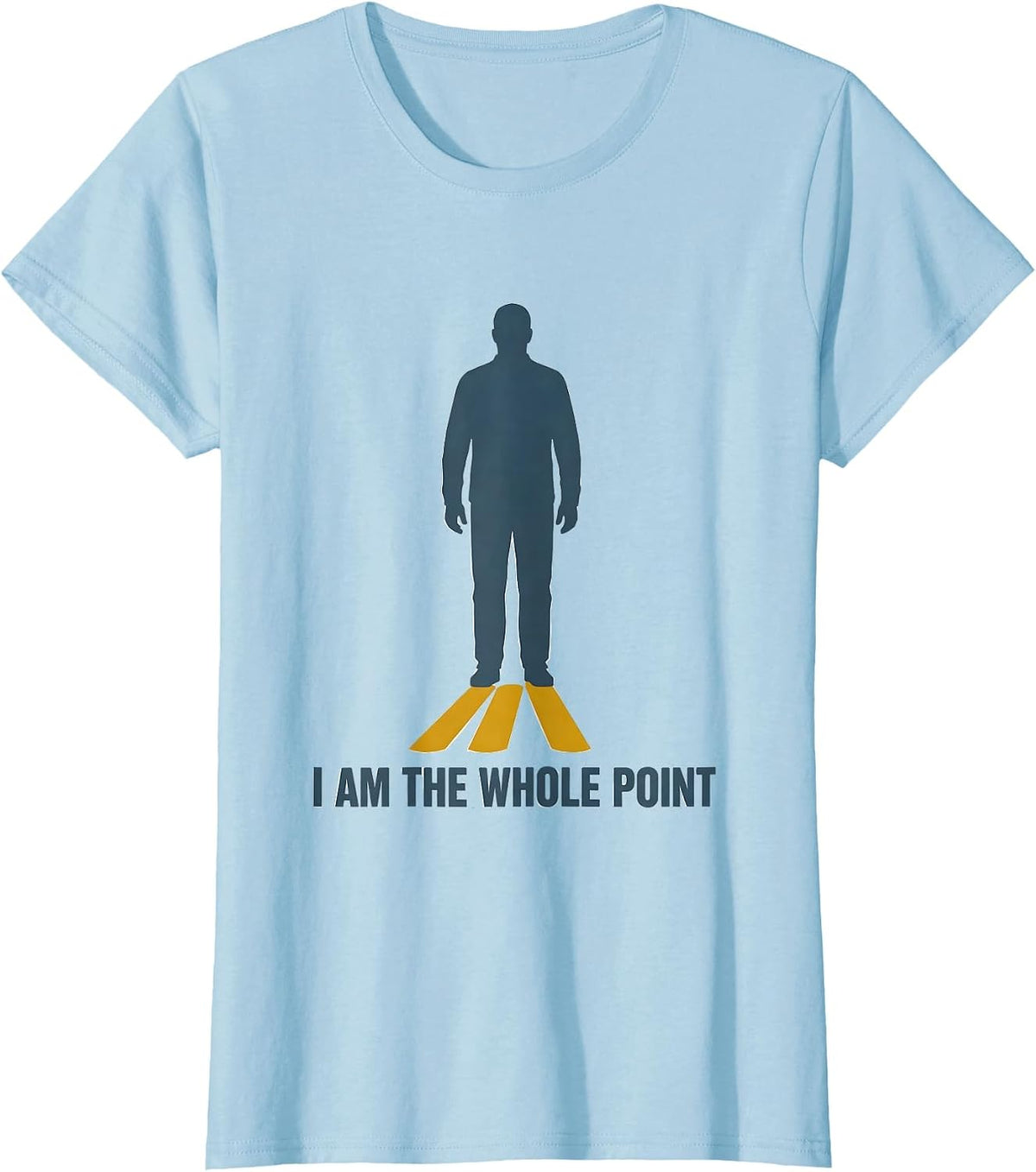 I Am The Whole Point Supportive Down Syndrome Awareness T-Shirt - Baby Blue