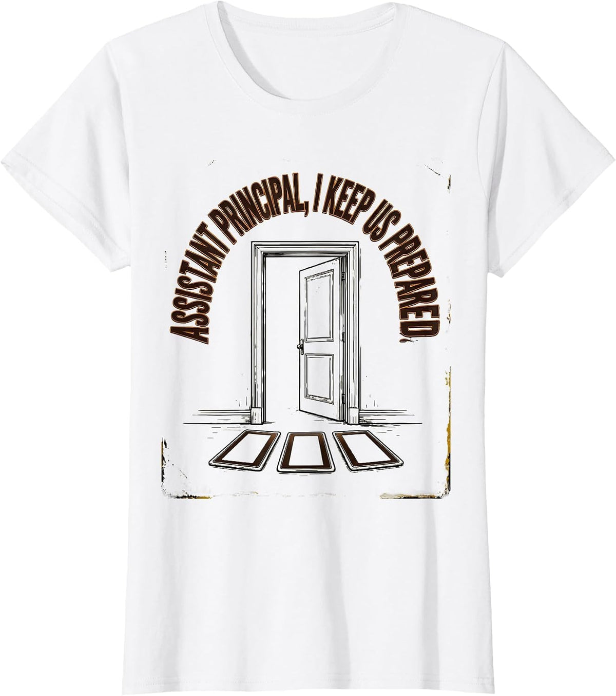 Assistant Principal I Keep Us Prepared Vintage T-Shirt - White