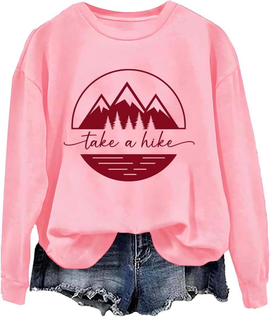 Take A Hike Sweatshirt, Take A Hike Long Sleeve Shirt, Take A Hike Sweatshirt Crew Neck, Hiking Sweatshirt - Pink