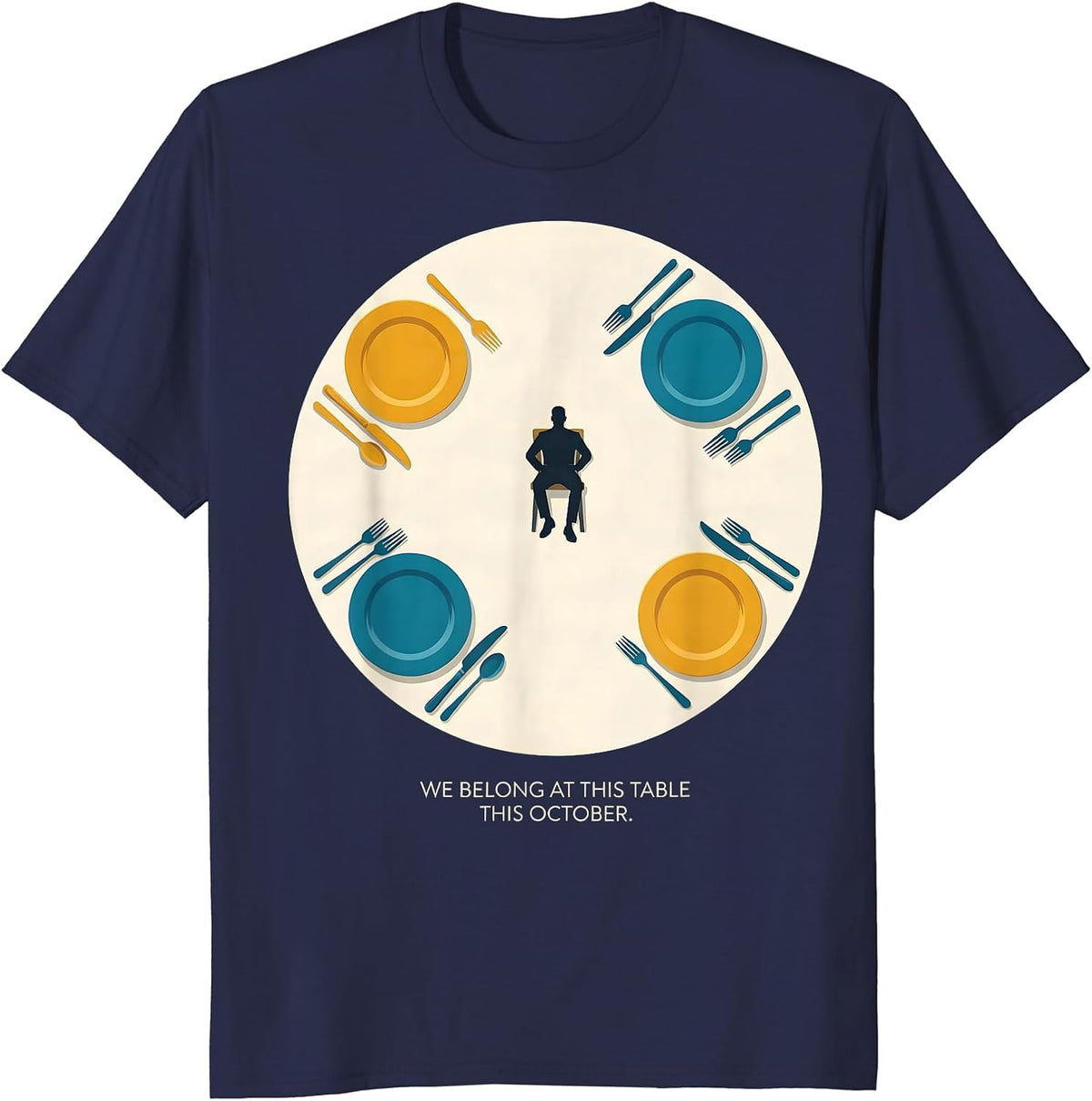 We Belong At This Table This October Down Syndrome Awareness T-Shirt - Navy Blue