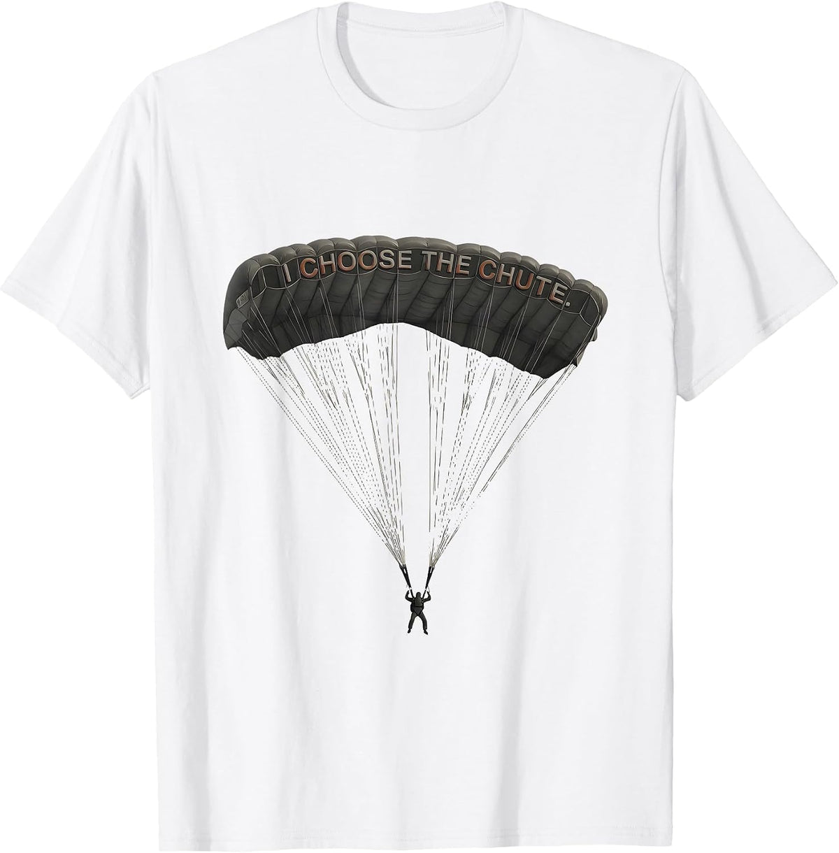 Men's I Choose The Chute Funny Skydiving Enthusiast Gift T-Shirt - White