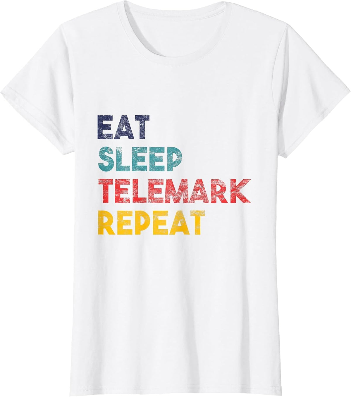 Telemark Skiing Eat Sleep Repeat for Tele Ski Racer T-Shirt - White