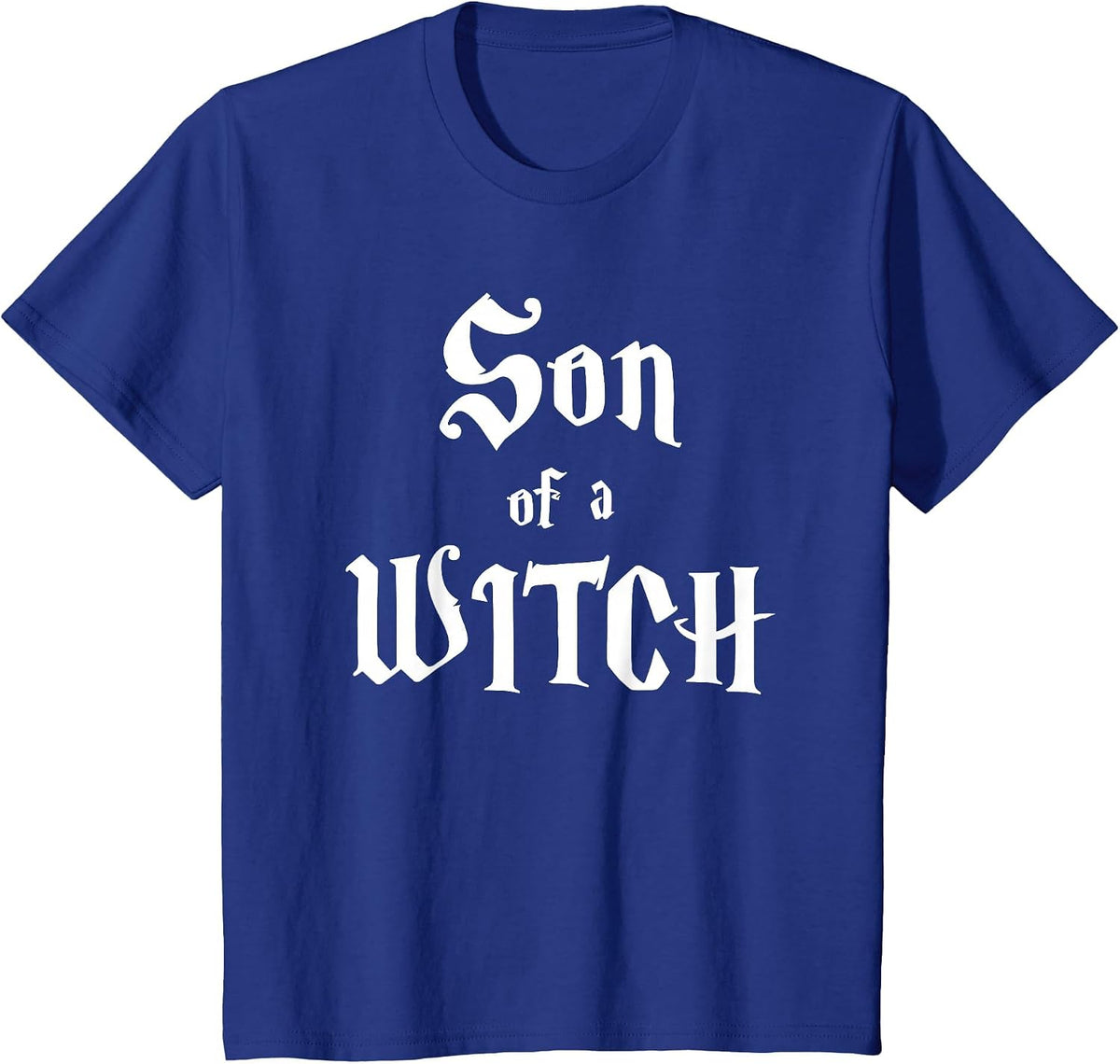 Son of a Witch T-Shirt - Royal Blue