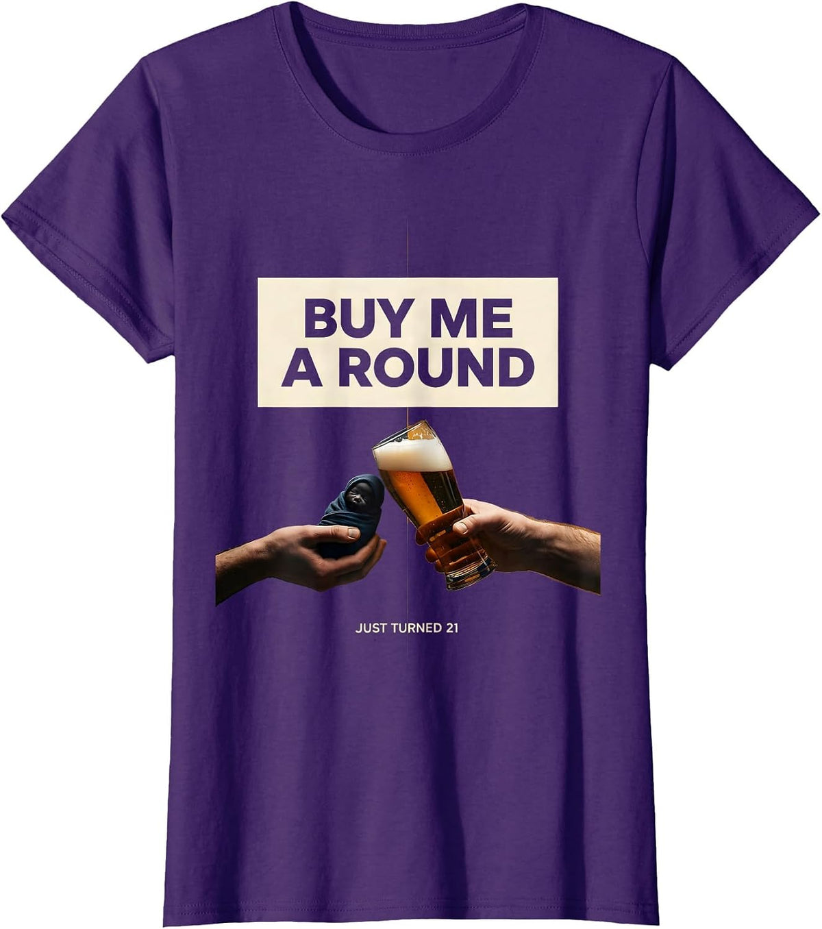 Women's Buy Me a Round Just Turned 21 Funny 21st Birthday Party Gift T-Shirt - Purple