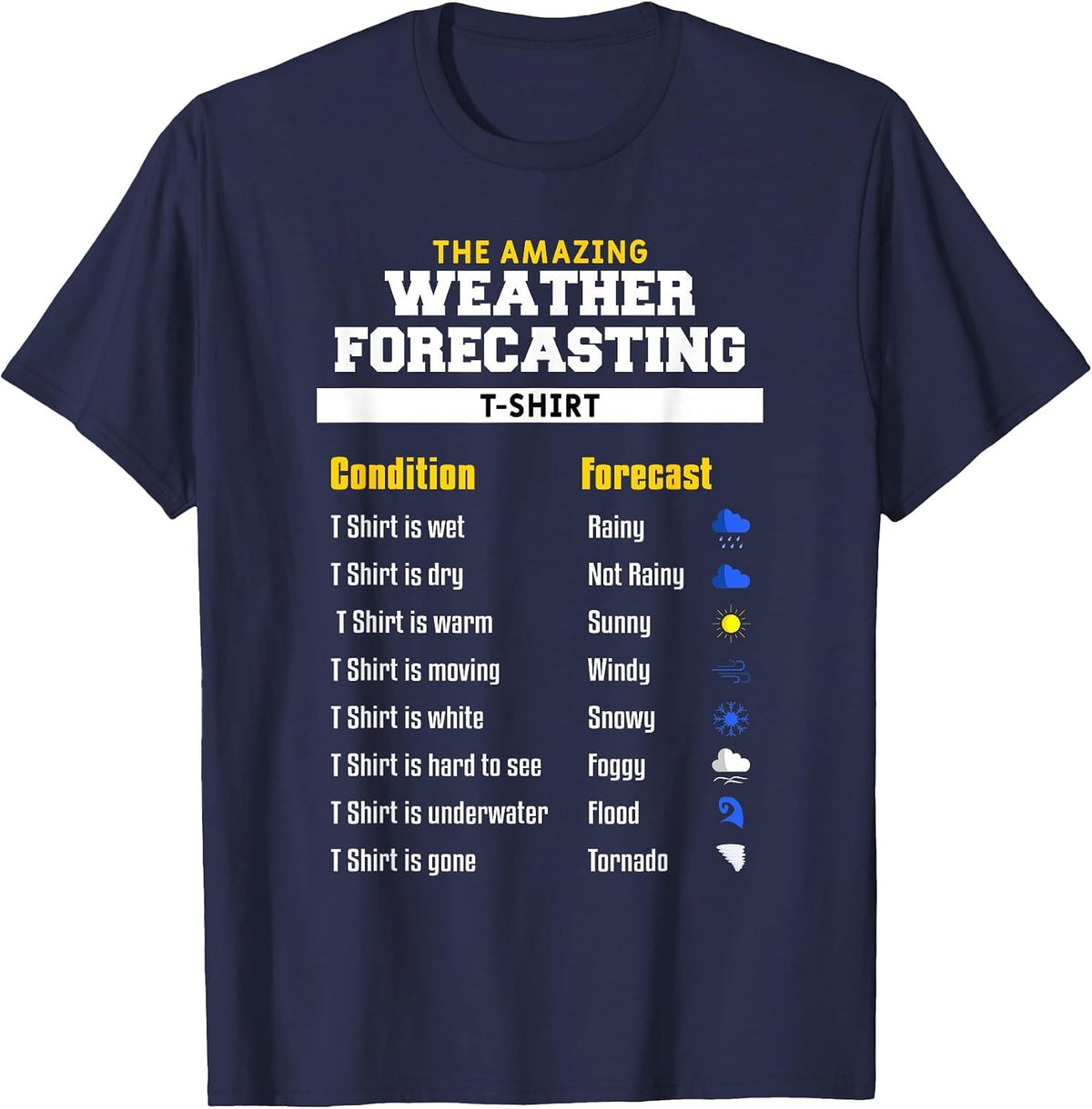 The Amazing Funny Meteorology Meteorologist Weather Forecast T-Shirt - Navy Blue