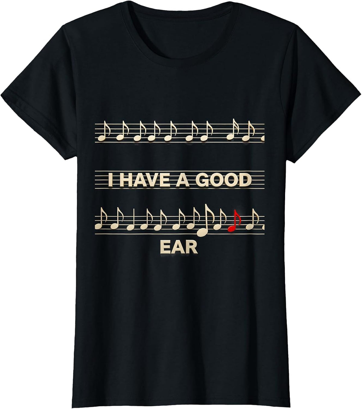 Women's I Have A Good Ear Funny Musician Music Teacher Music Lover T-Shirt - Black