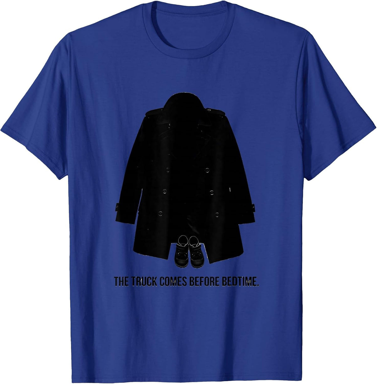 The Truck Comes Before Bedtime Funny Firefighter Family T-Shirt - Royal Blue