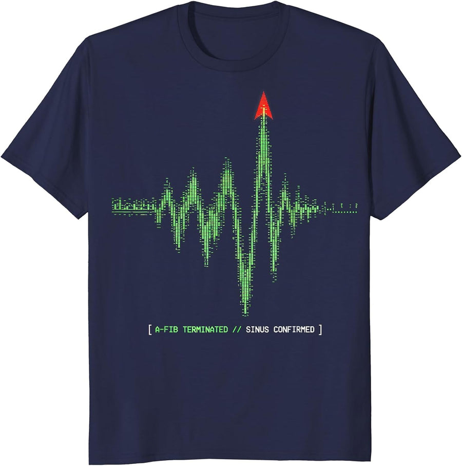 A-FIB TERMINATED // SINUS CONFIRMED Funny Cardiology Cardiac T-Shirt - Navy Blue