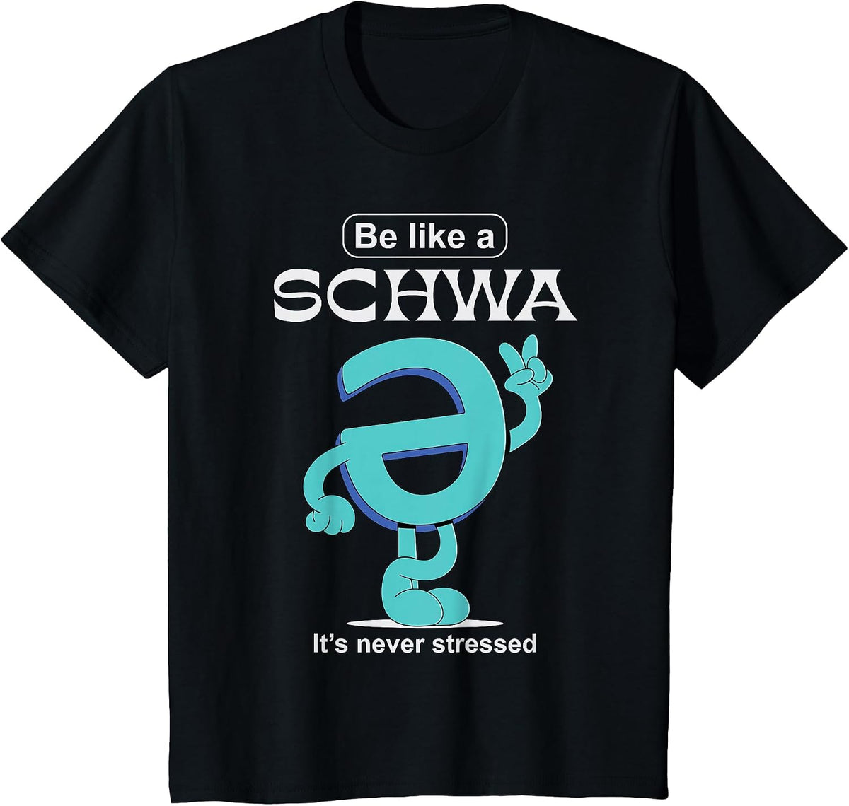 Be Like A Schwa Never Stressed Science of Reading Teacher T-Shirt - Black