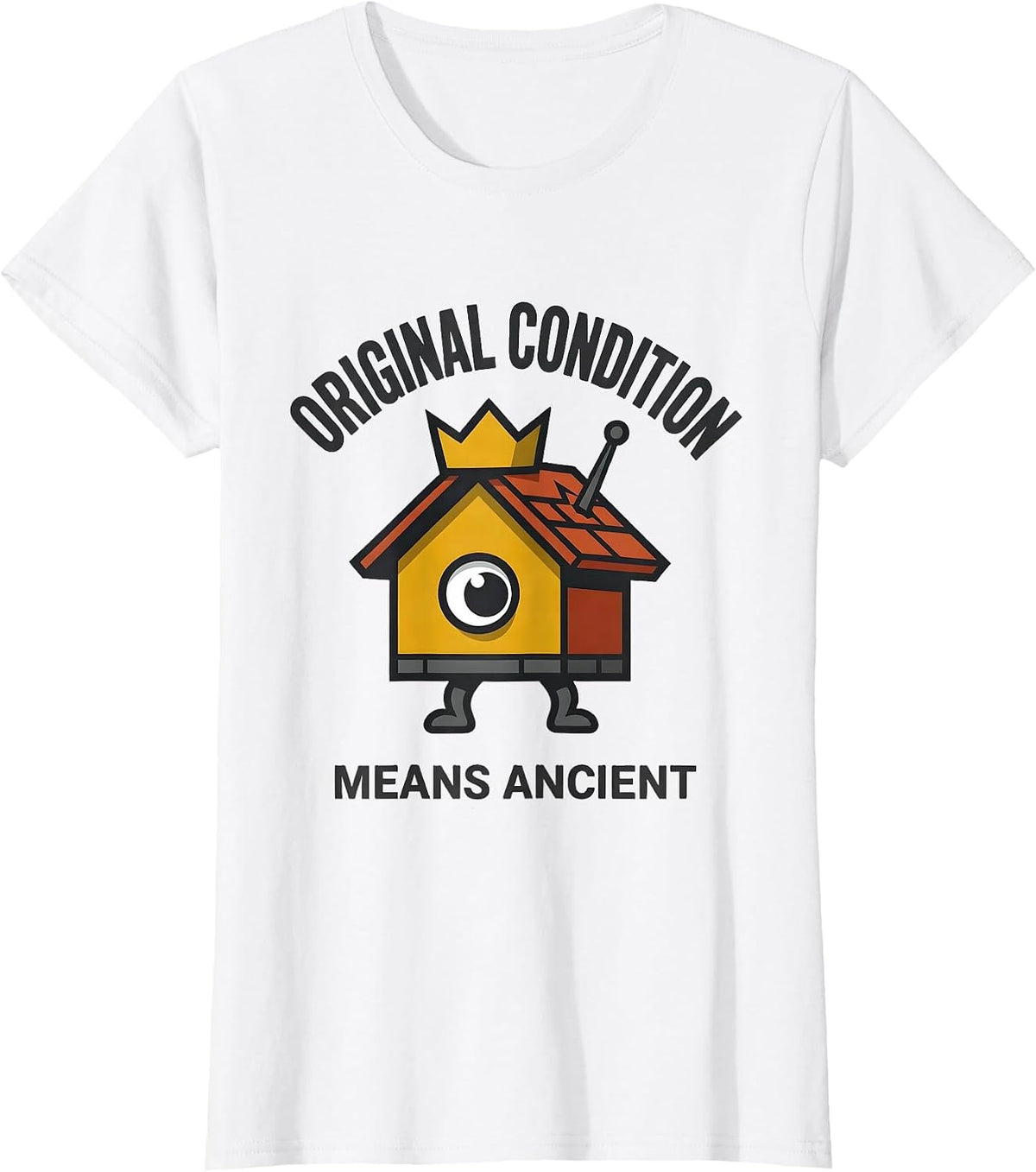 Women's Original Condition Means Ancient Funny Realtor Real Estate T-Shirt - White