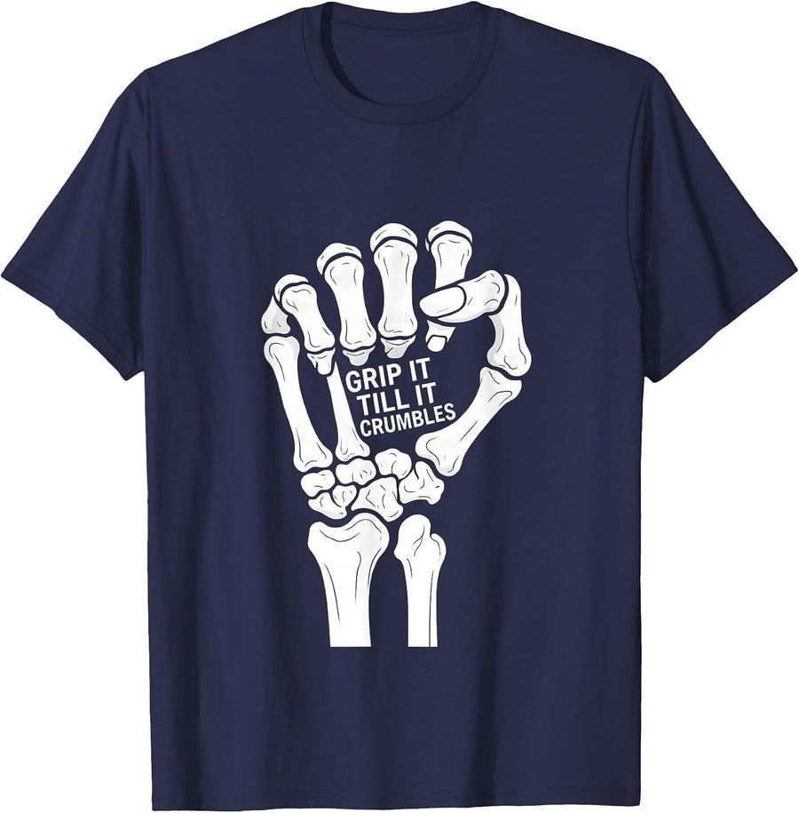 Skeleton Hands Grip It Till It Crumbles Design T-Shirt - Navy Blue
