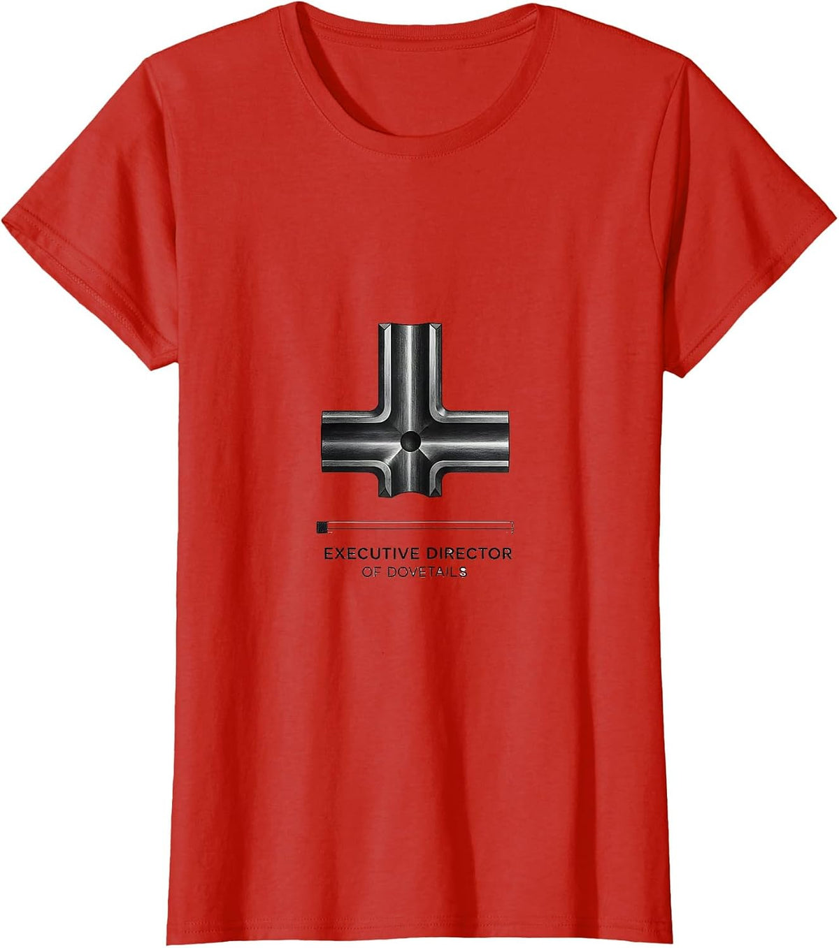 Executive Director Of Dovetails Funny Woodworking Carpenter T-Shirt - Red