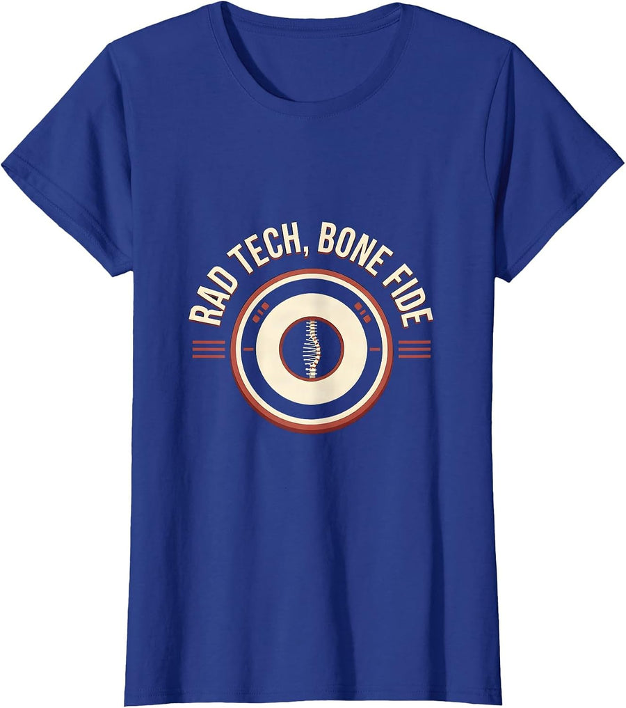 Women's RAD TECH, BONE FIDE Radiology Tech Humor Occupational Pride T-Shirt - Royal Blue
