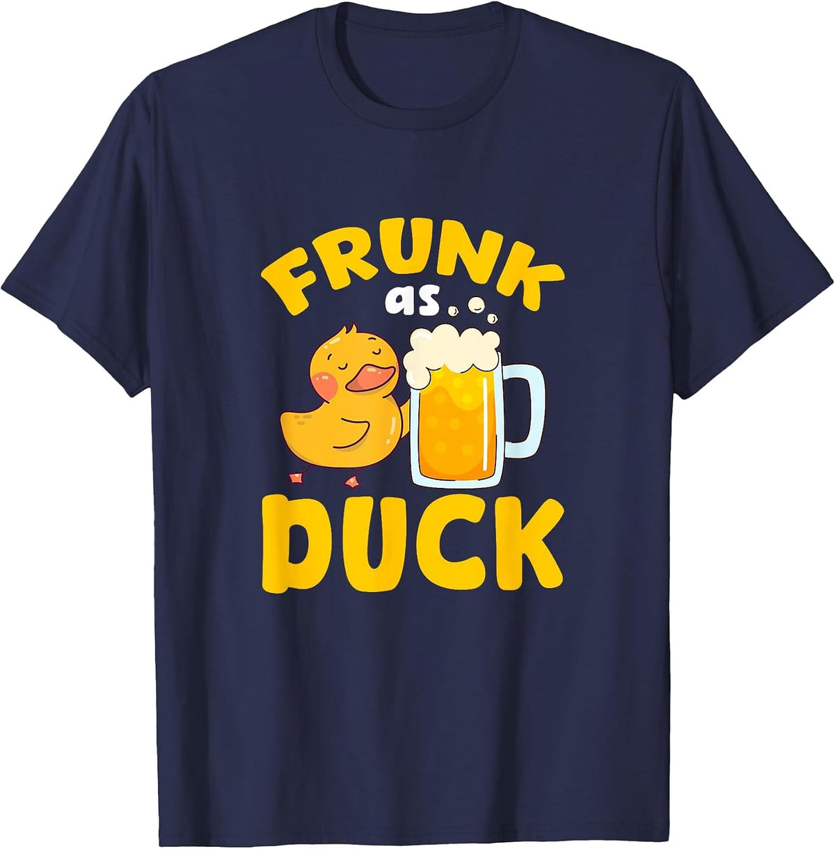 Frunk As Duck Beer Duckling Drinking Party T-Shirt - Navy Blue