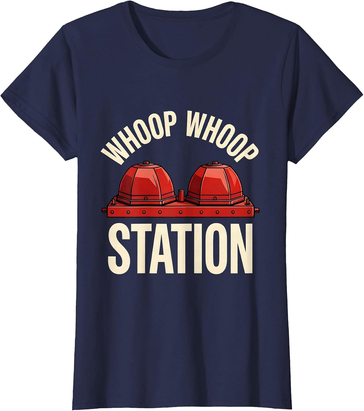 Women's Whoop Whoop Station Funny Firefighter Humor Fire Department T-Shirt - Navy Blue