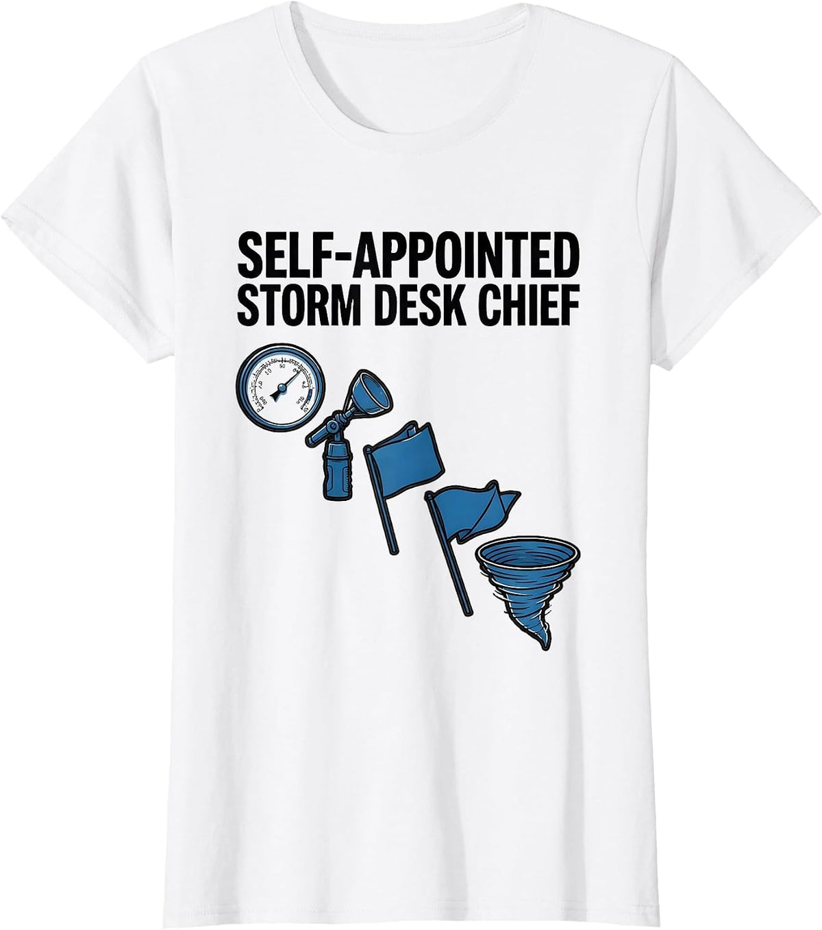Self-Appointed Storm Desk Chief Exploded View Tornado Chaser T-Shirt - White