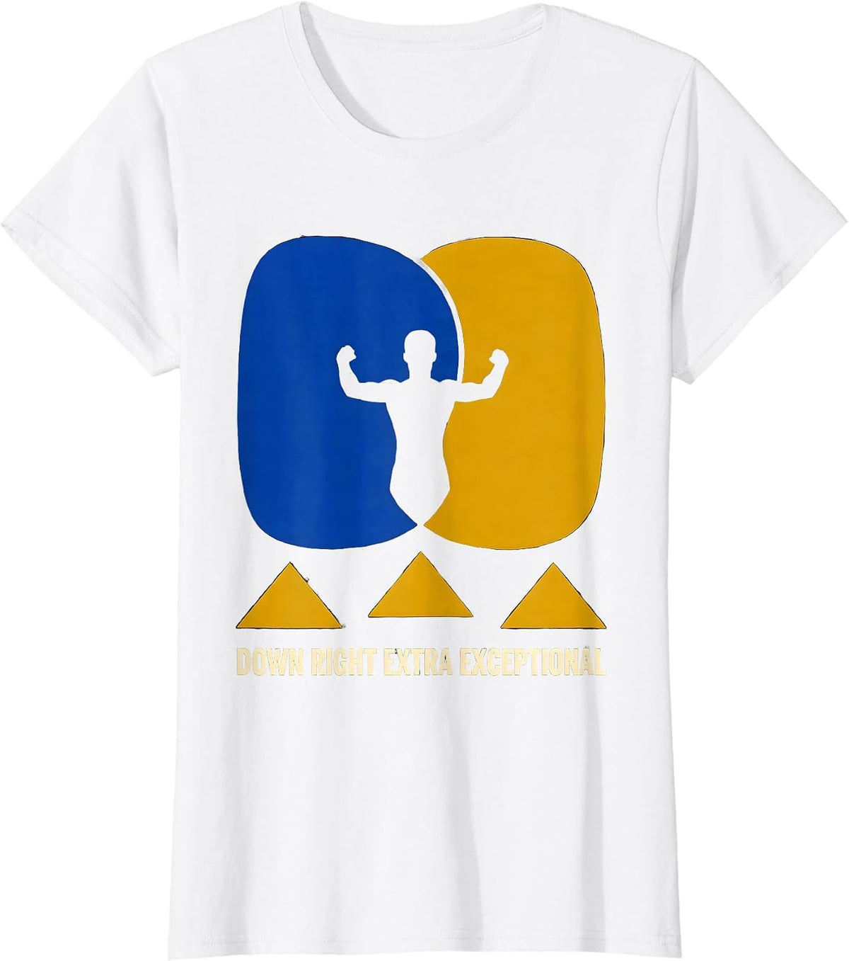 Down Right Extra Exceptional Heartfelt Down Syndrome T-Shirt - White