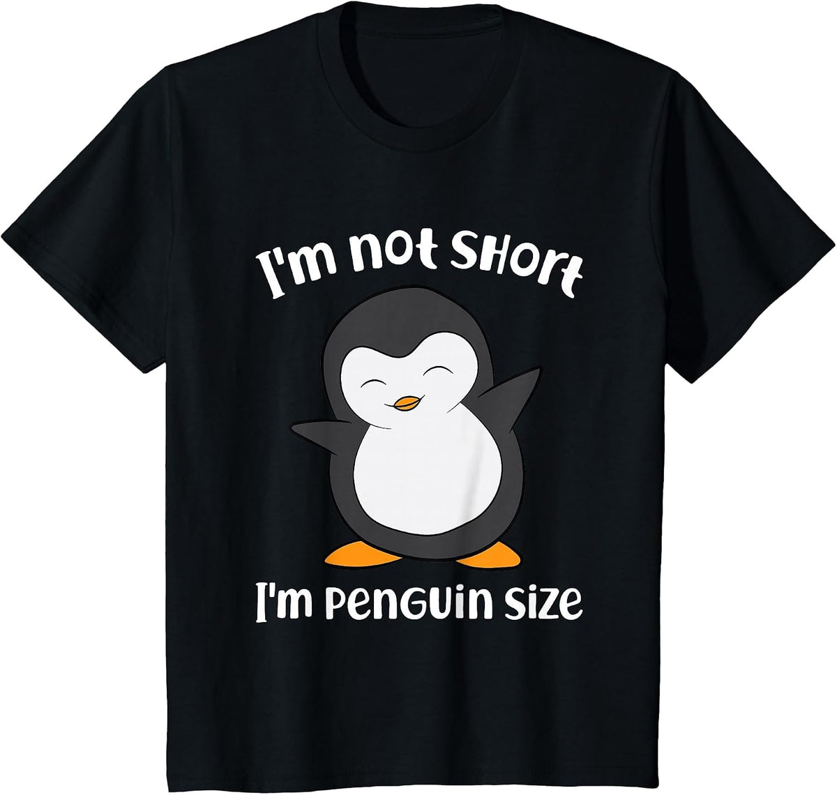 Funny Penguin I'm Not Short I'm Small Like A Penguin T-Shirt - Black
