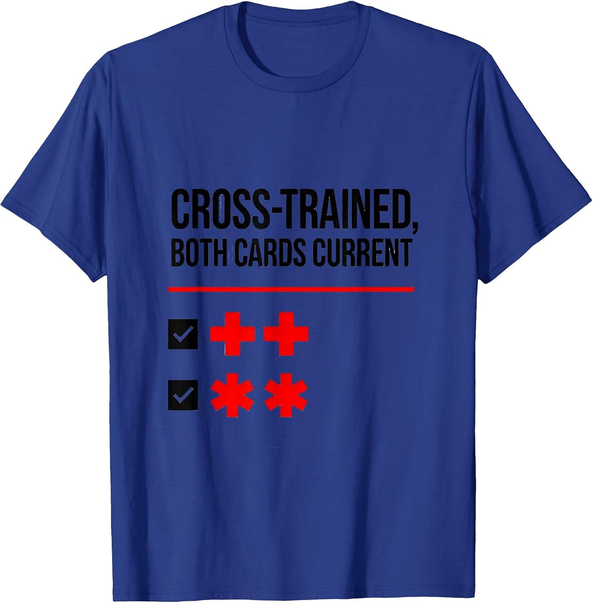 Men's Cross-Trained, Both Cards Current Firefighter EMT T-Shirt - Royal Blue