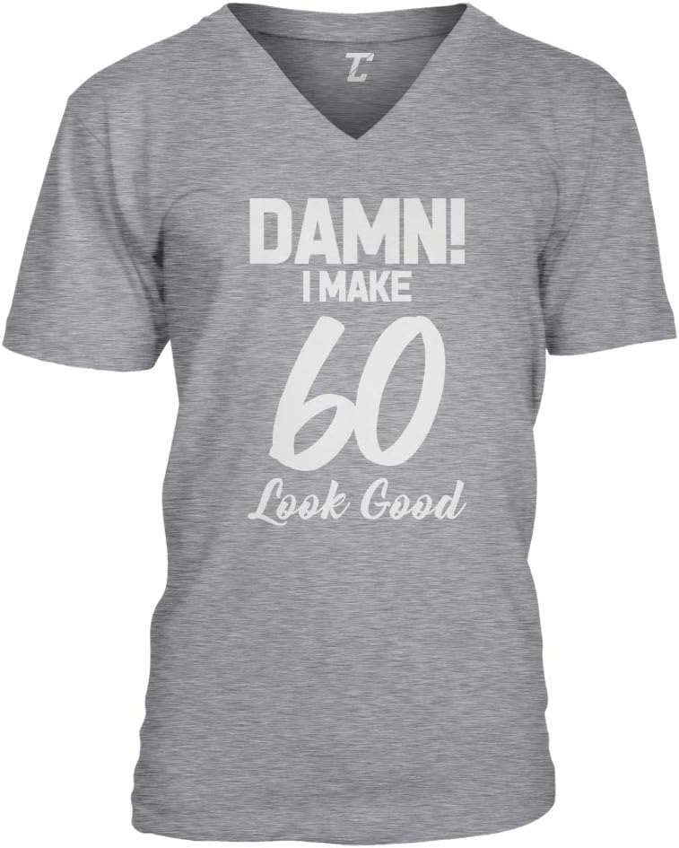 Damn! I Make (Age) Look Good - Birthday Milestone Unisex V-Neck T-shirt - 60 - White Design - Light Gray