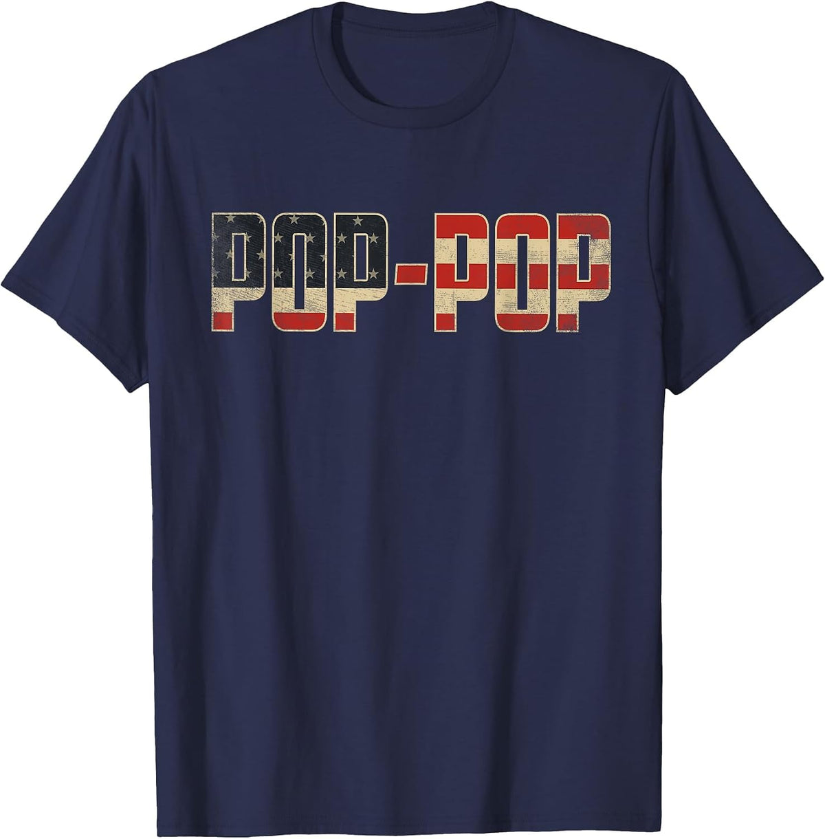 Pop-Pop Bold Patriotic American Flag Father’s Day Pop-Pop T-Shirt - Navy Blue