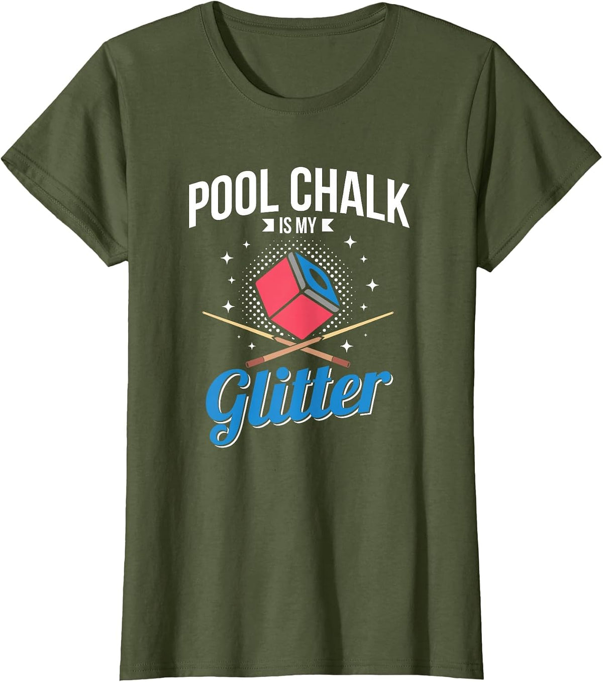 Chalk is My Glitter Pool Cue T-Shirt - Olive Green