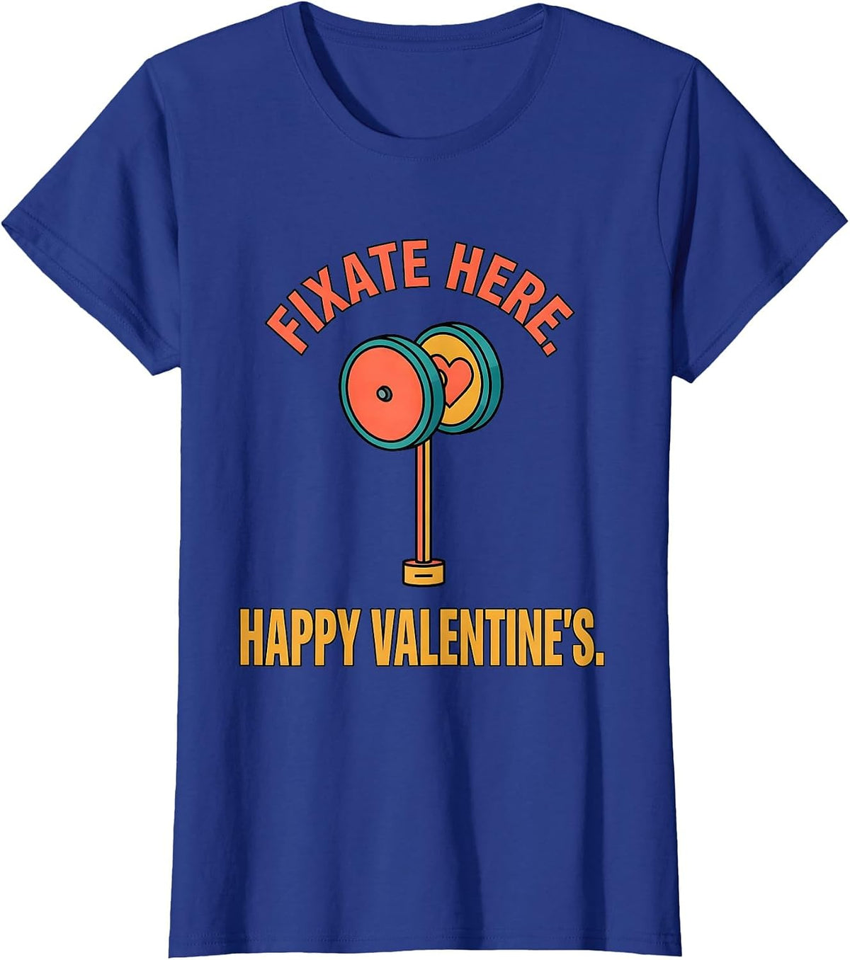 Women's Fixate Here Happy Valentine's Optometrist Eye-Care Humor T-Shirt - Royal Blue