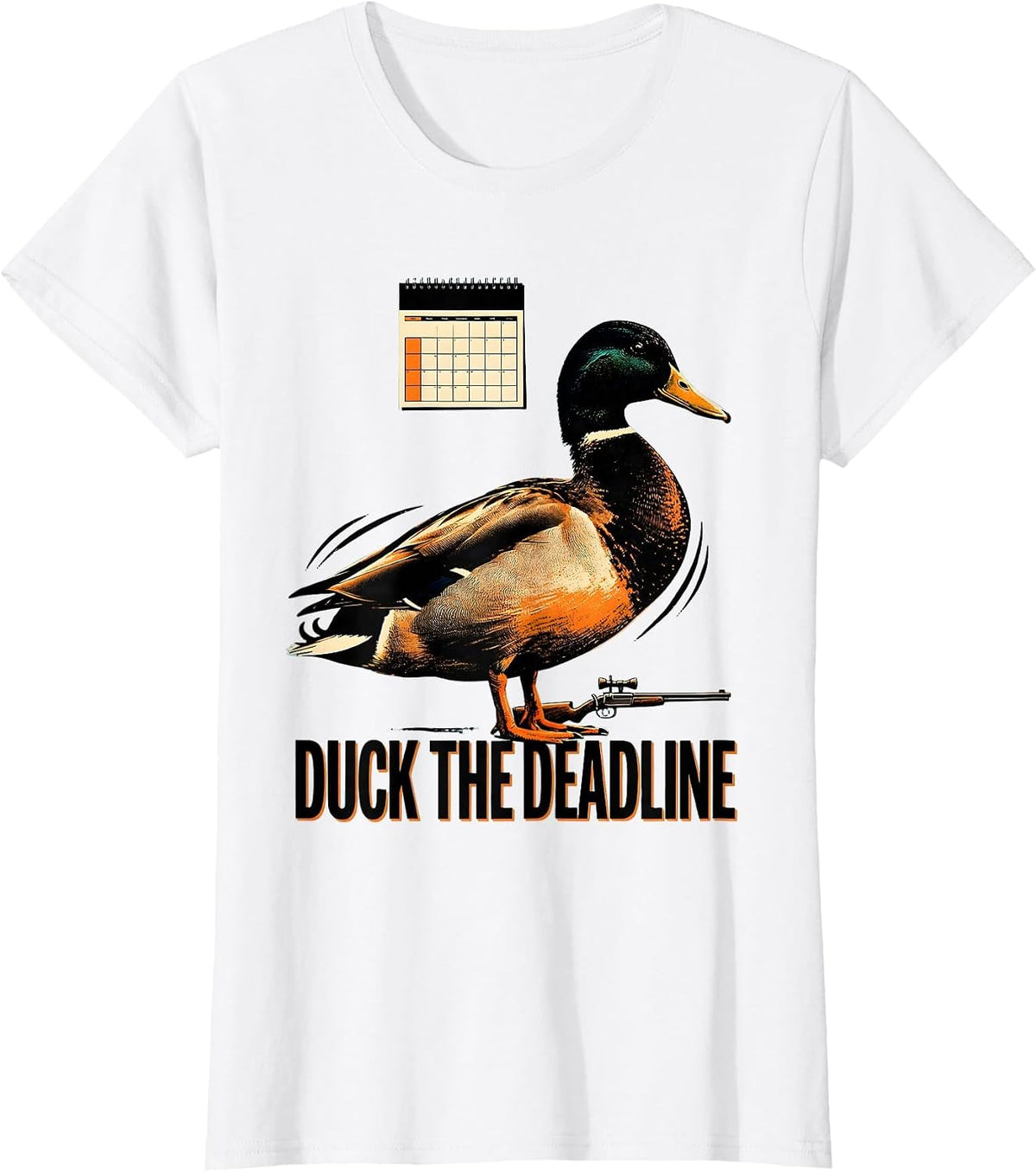Duck The Deadline Funny Duck Hunter Waterfowl Hunting Humor T-Shirt - White