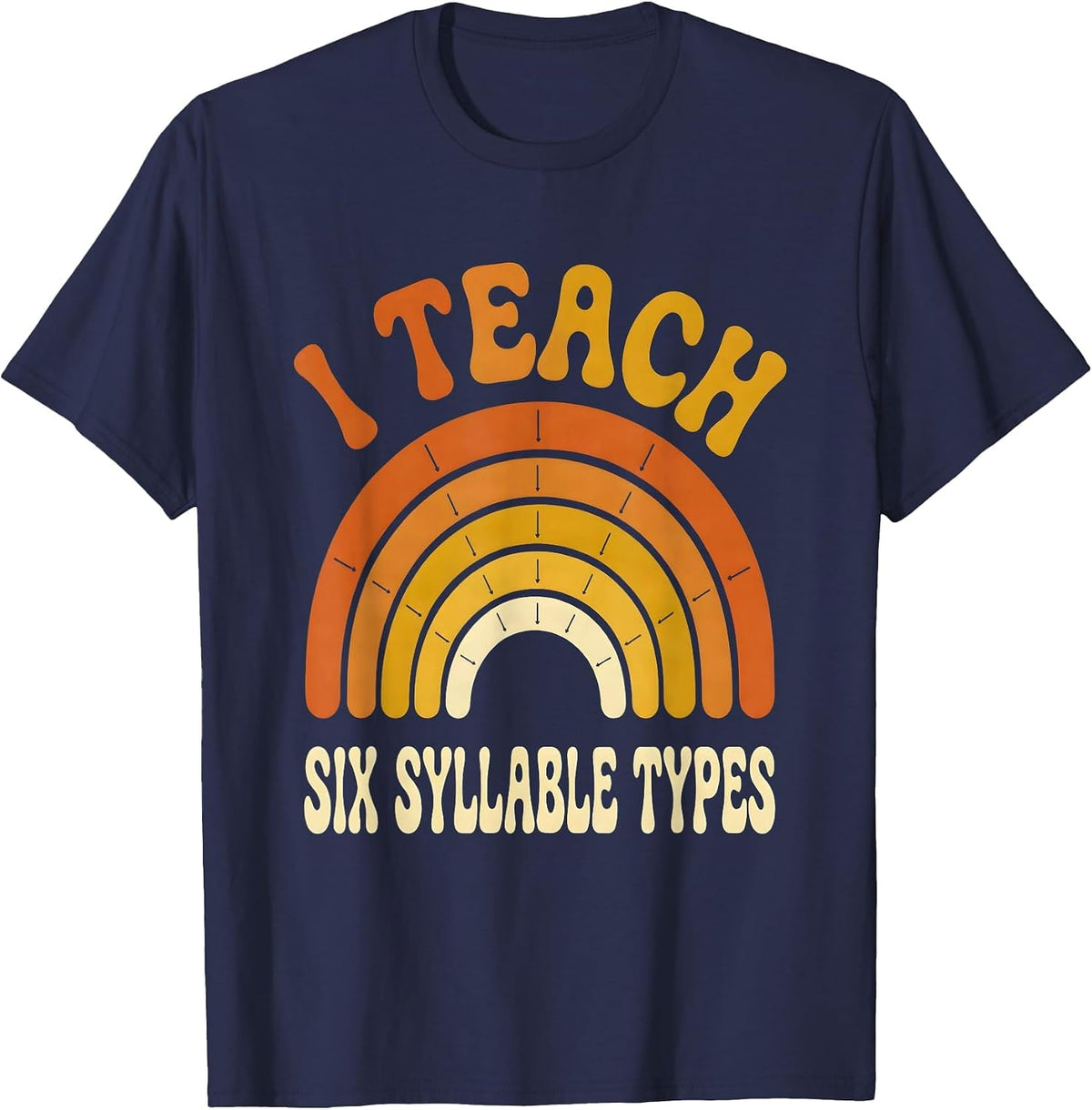 I Teach Six Syllable Types Retro Reading Teacher Dyslexia T-Shirt - Navy Blue