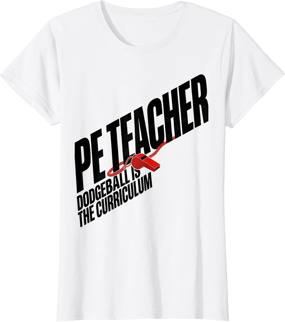 Women's PE Teacher Dodgeball Is The Curriculum Funny Teacher T-Shirt - White