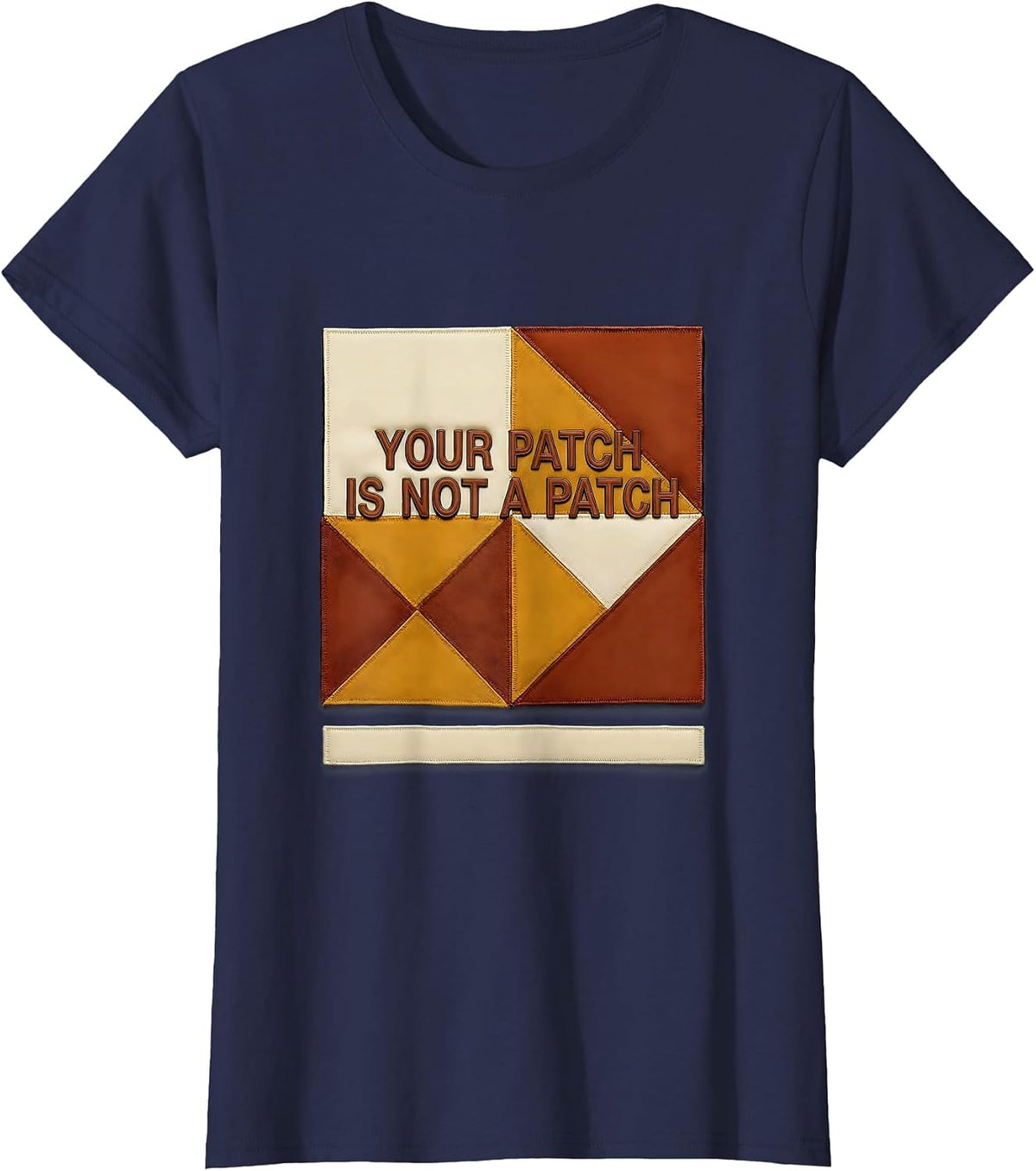 Women's Your Patch Is Not A Patch Funny Cyber Security Hacker IT T-Shirt - Navy Blue