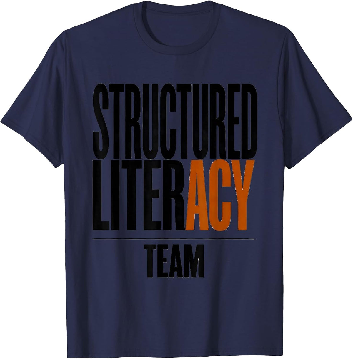 Structured Literacy Team Literacy Teacher Reading Specialist T-Shirt - Navy Blue