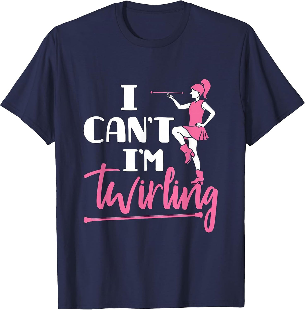 Cute Baton Twirling Twirler Twirl Girls Women T-Shirt - Navy Blue