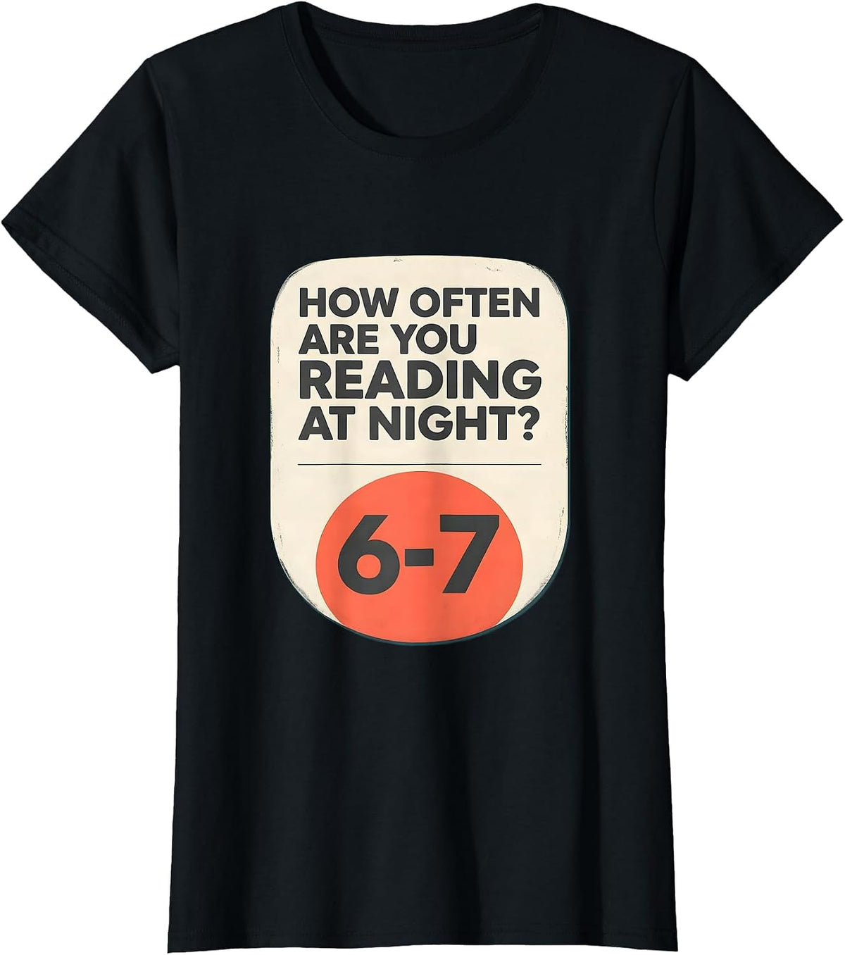 How Often Are You Reading At Night? 6-7 Teacher T-Shirt - Black