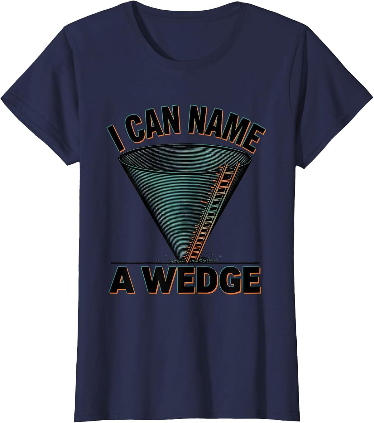 Women's I Can Name A Wedge Funny Tornado Storm Chaser Meteorology T-Shirt - Navy Blue